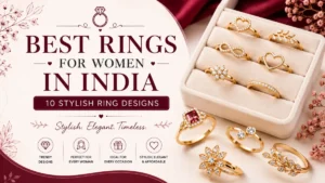 Best rings for women in India featuring stylish heart, floral, adjustable, and statement ring designs